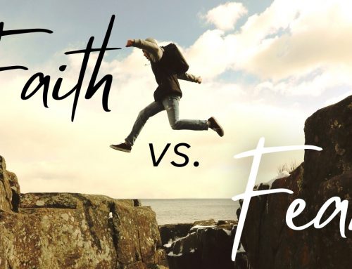 What Does Faith Over Fear Mean?