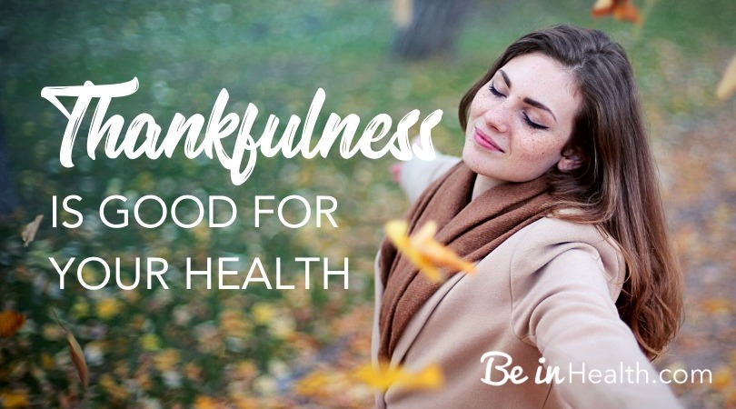 Thankfulness and Your Health - Real Solutions for Your Health and Wholeness