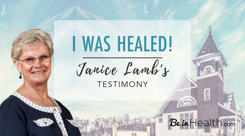 I Was Healed - Janice Lamb's Testimony