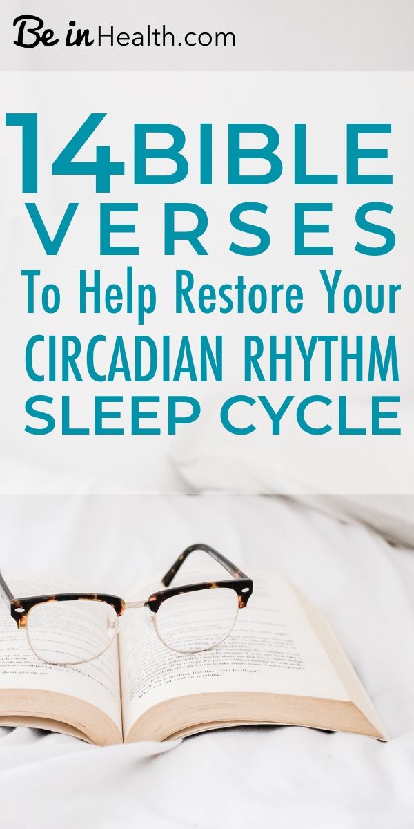 Don't worry about your sleep anymore, God can help you restore your circadian rhythm sleep cycle with the insights in these 14 Bible verses