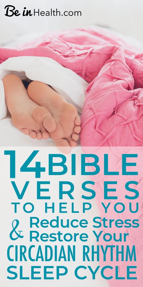 Don't worry about your sleep anymore, God can help you restore your circadian rhythm sleep cycle with the insights in these 14 Bible verses