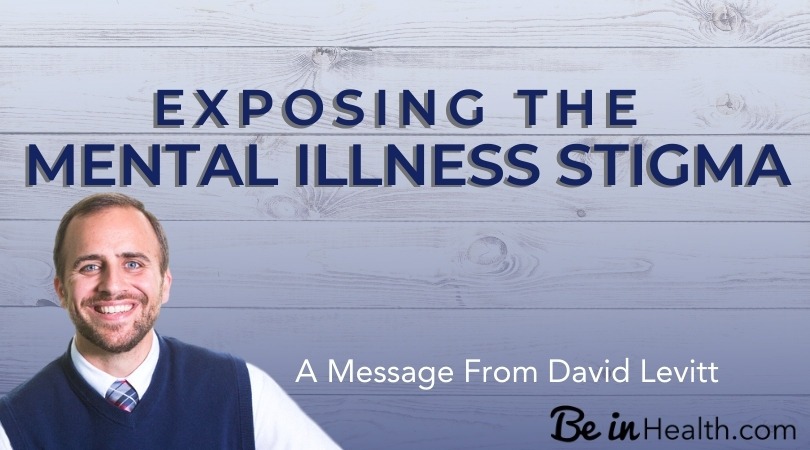 Exposing the Mental Illness Stigma: A Believer’s introduction into Addressing and Stopping the Stigma of Mental Illness in our Community