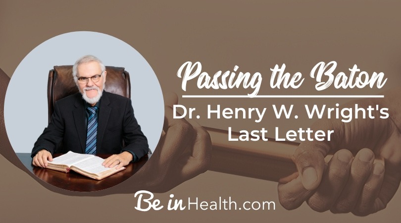 Dr. Henry W. Wright's Last Letter of Encouragement to His Faithful Friends and Family in the Faith