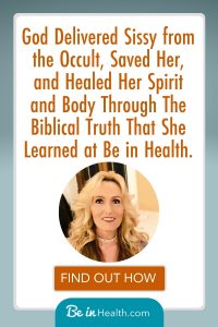 Sissy found renewed hope and freedom when she learned the truth from God’s Word at Be in Health. She is healed from over 20 diseases and delivered from the occult. Now she lives in wholeness and peace in relationship with God. Read her whole story here!
