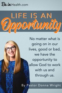 Learn how to find opportunities to bless others in any given moment. Pastor Donna shares wisdom, from her experience, of how God can use you in mighty ways in ordinary situations and interactions.