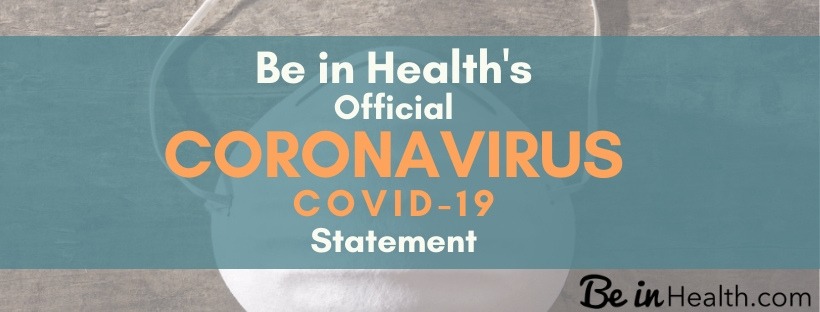 Be in Health's Official Corona Virus Statement