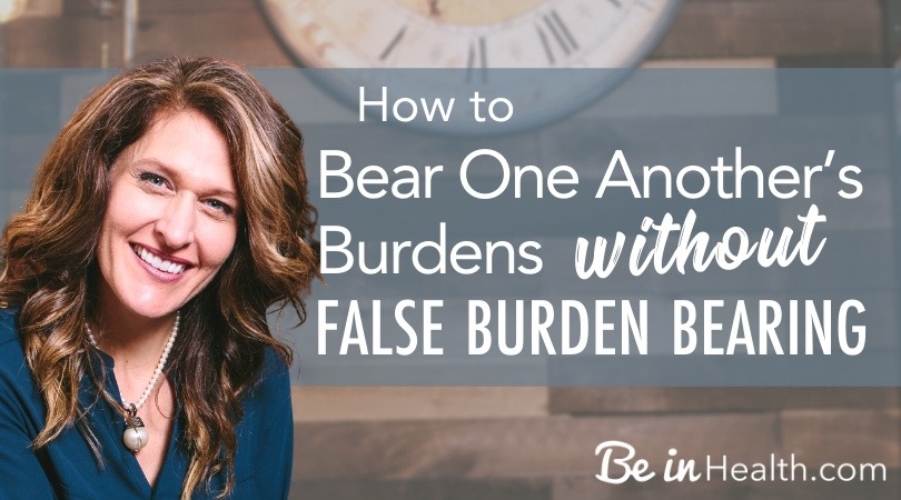 What does it mean to bear one another's burdens and how do we care for others without false burden bearing? Includes a FREE Printable!