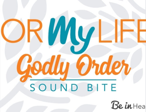 Godly Order – God’s Order for the Family and Creation