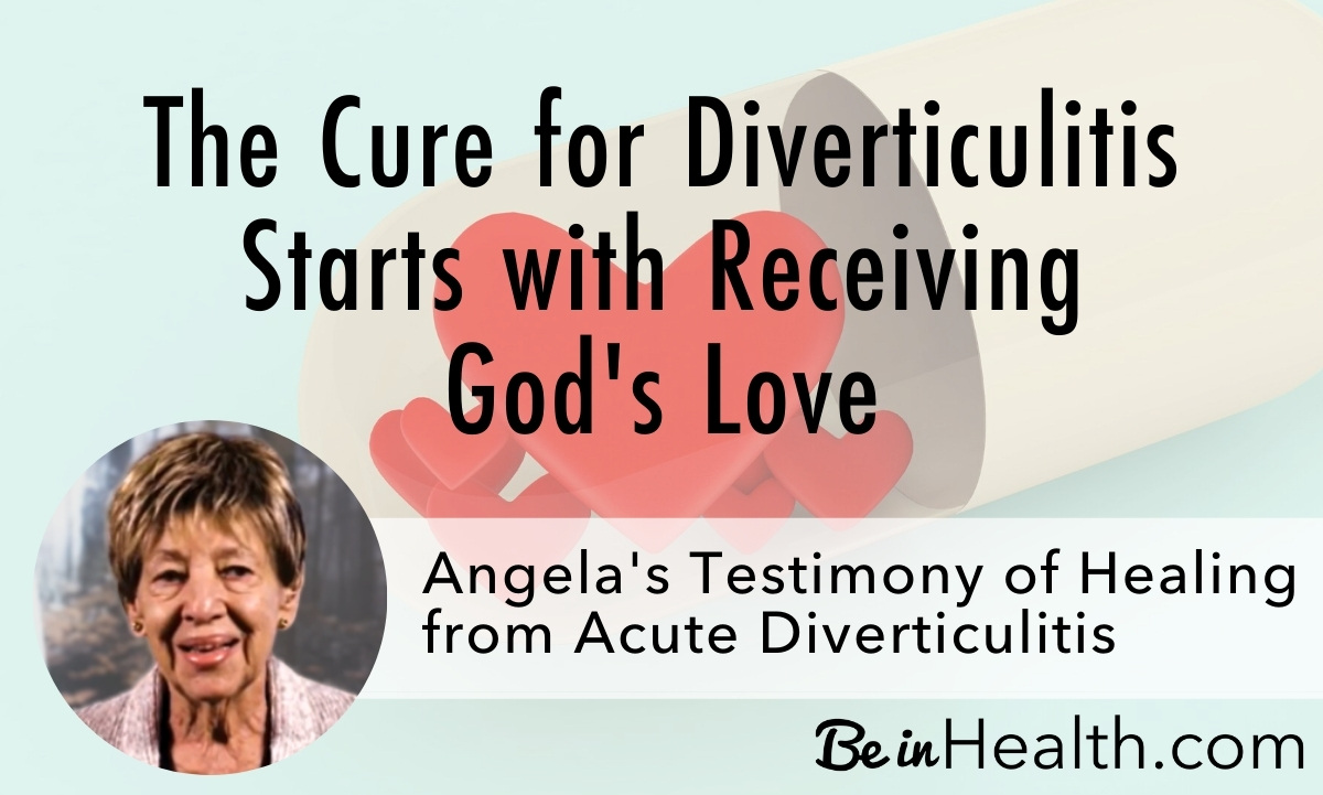 When Angela received the truth from God's Word, she discovered that He had the cure for diverticulitis all along! Read her testimony here.
