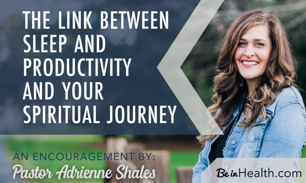The Link Between Sleep and Productivity and Your Walk With God