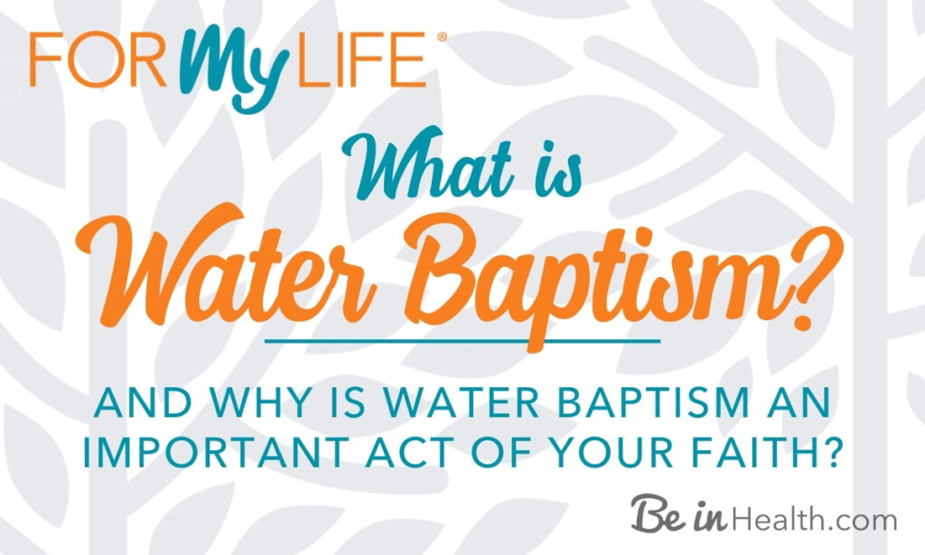 What is Water Baptism?
