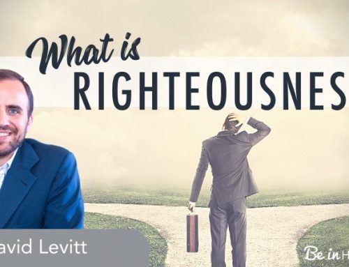 What is righteousness?- God’s Righteousness Vs. Self-Righteousness