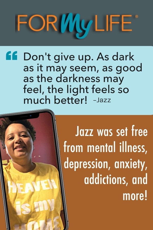 Find hope for healing and freedom from sin and mental illness, addictions, depression, anxiety and more in Jazz's inspiring testimony.