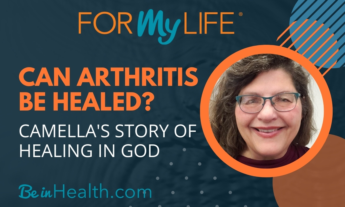 Can arthritis be healed? Yes, it can with God's help. Read this encouraging testimony of how God healed Camella of RA. He can heal you too!