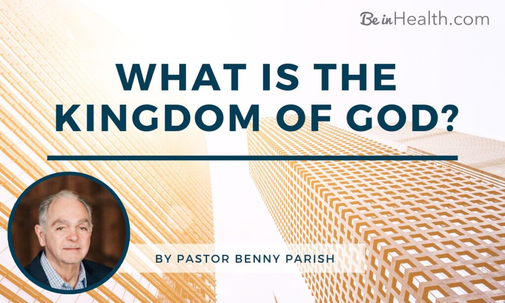 What is the Kingdom of God?