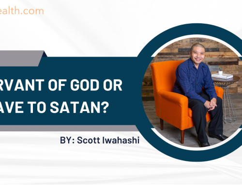 Servant of God or Slave to Satan?