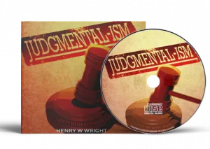 Judgmentalism is the final stage of Accusation based on fictional conclusions, involving half or partial truths. Judgmentalism creates an atmosphere where the person being judged is guilty without proof. 