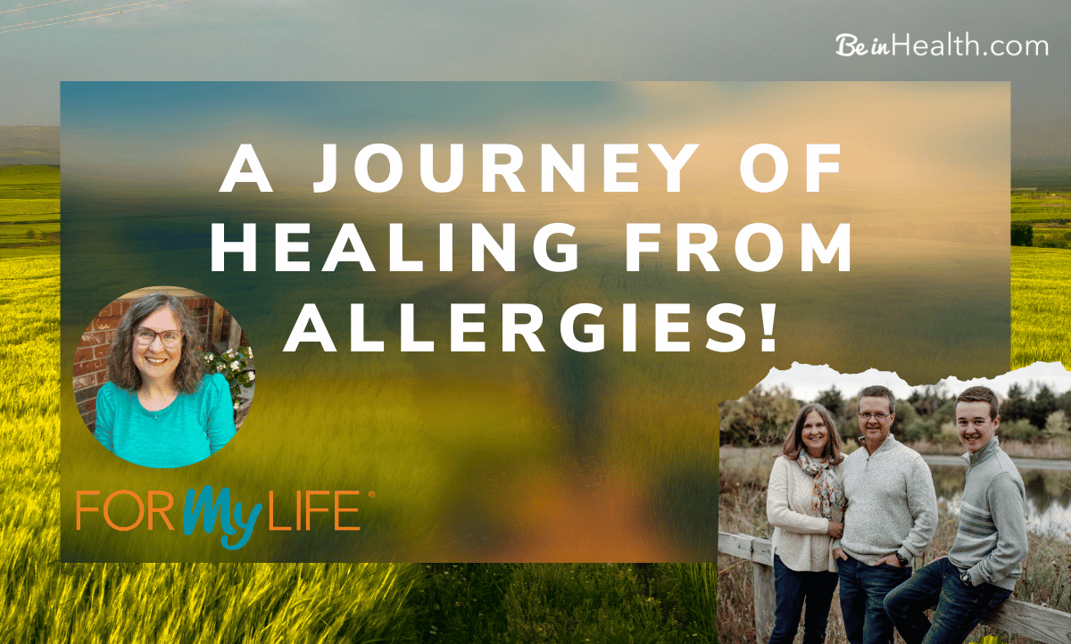 There is no medical cure for allergies. But as Cathy was learning to walk as Father God’s daughter, she experienced healing from allergies.